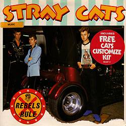 Stray Cats : Rebels Rule